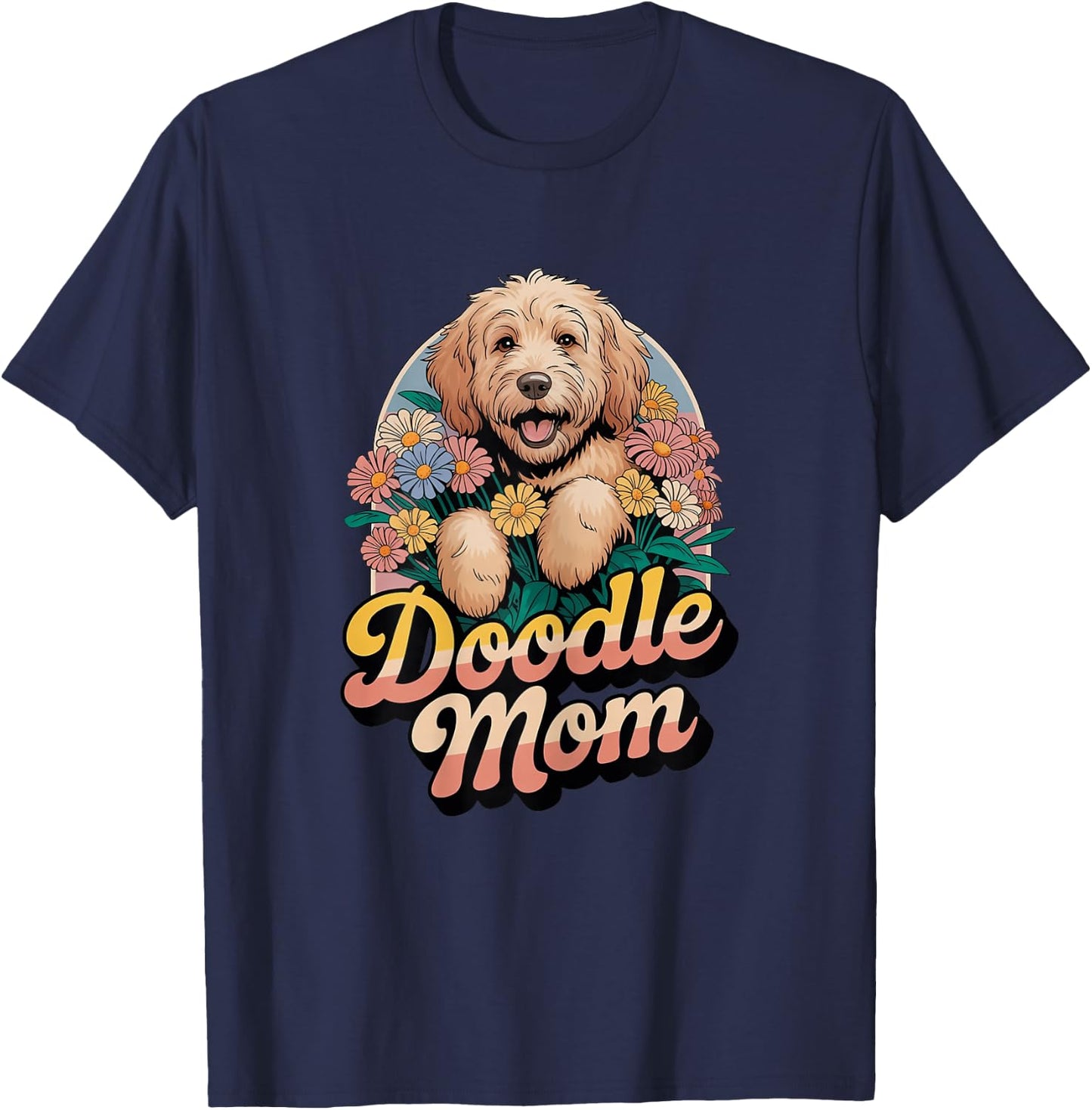 Doodle Mom Goldendoodle Dog Funny T-Shirt - T-Shirt | Navy