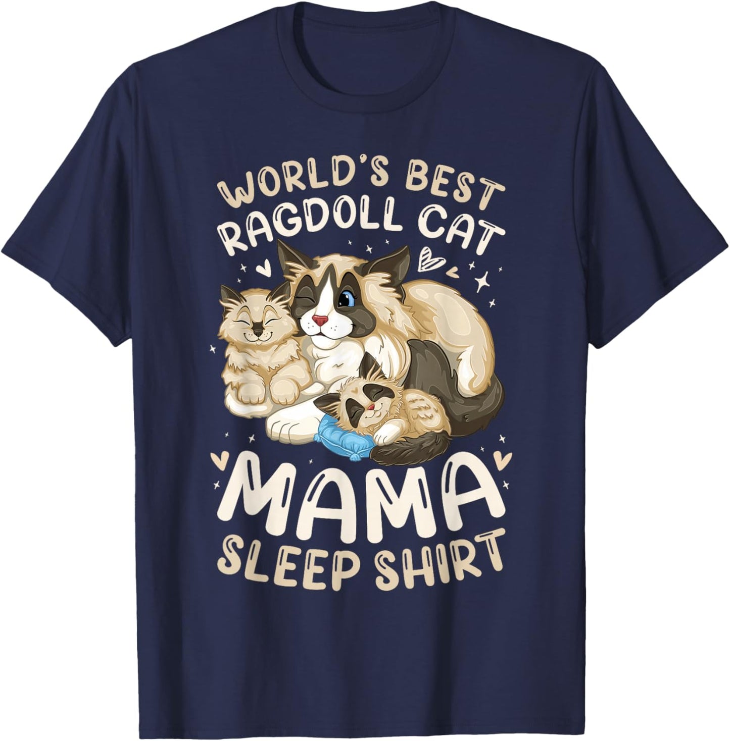 World's Best Ragdoll Cat Mama Sleep Shirt Cat with 2 Kittens T-Shirt - T-Shirt | Navy