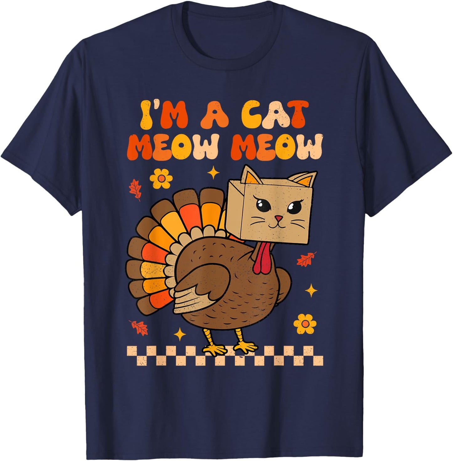 Groovy Thanksgiving Turkey Cat Meow Funny Women Men Kids T-Shirt - T-Shirt | Navy