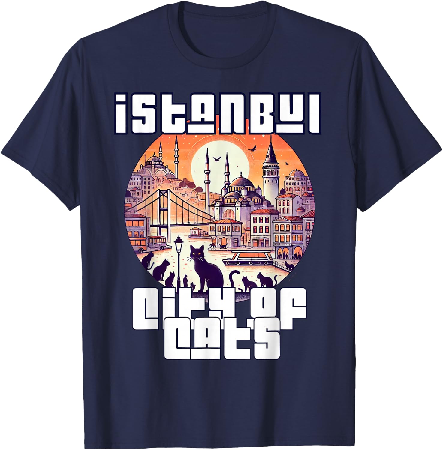 Istanbul, Turkey - City of Cats 3 - Türkiye T-Shirt - T-Shirt | Navy