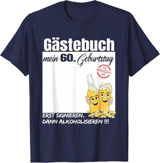 Guest Book 60th Birthday Man Woman Funny 60th Birthday Decoration , black T-Shirt - T-Shirt | Navy