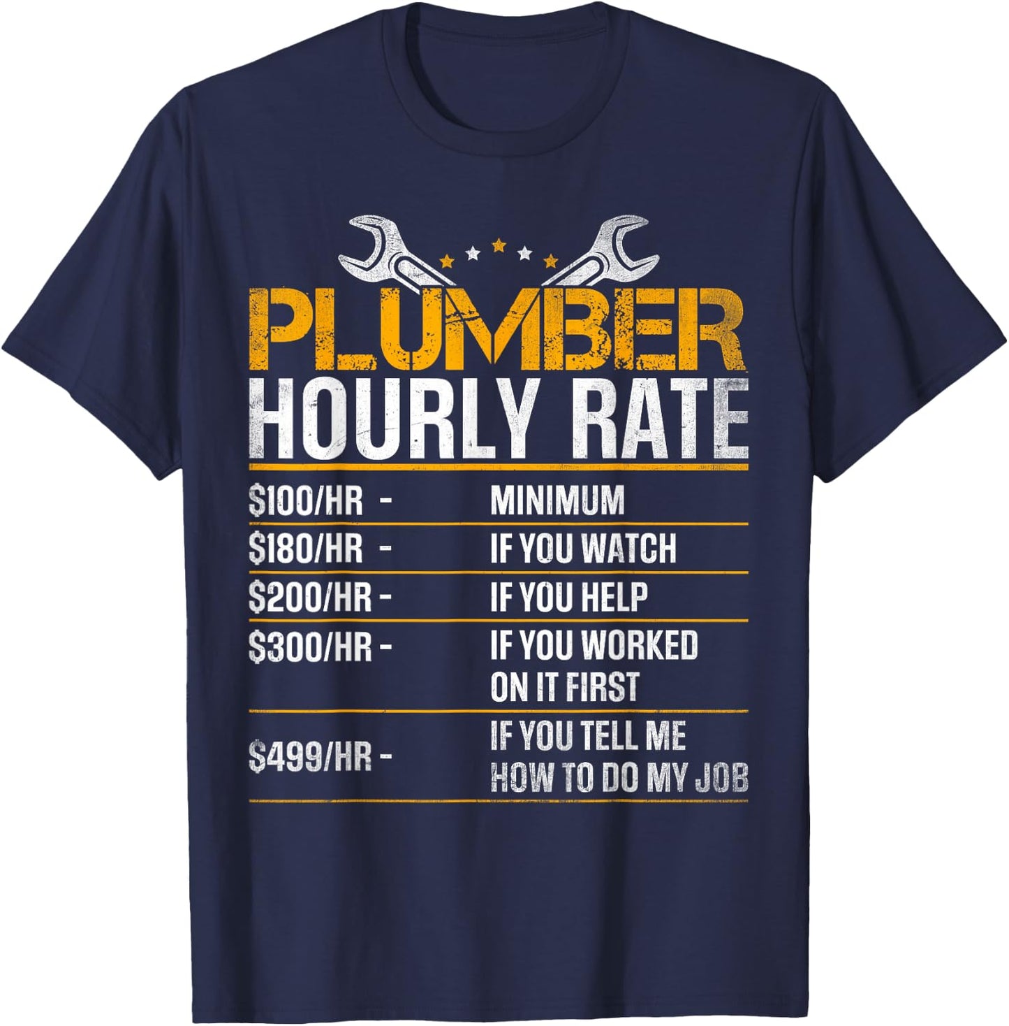 Plumber Hourly Rate Funny Plumber Men Gag Gifts T-Shirt - T-Shirt | Navy