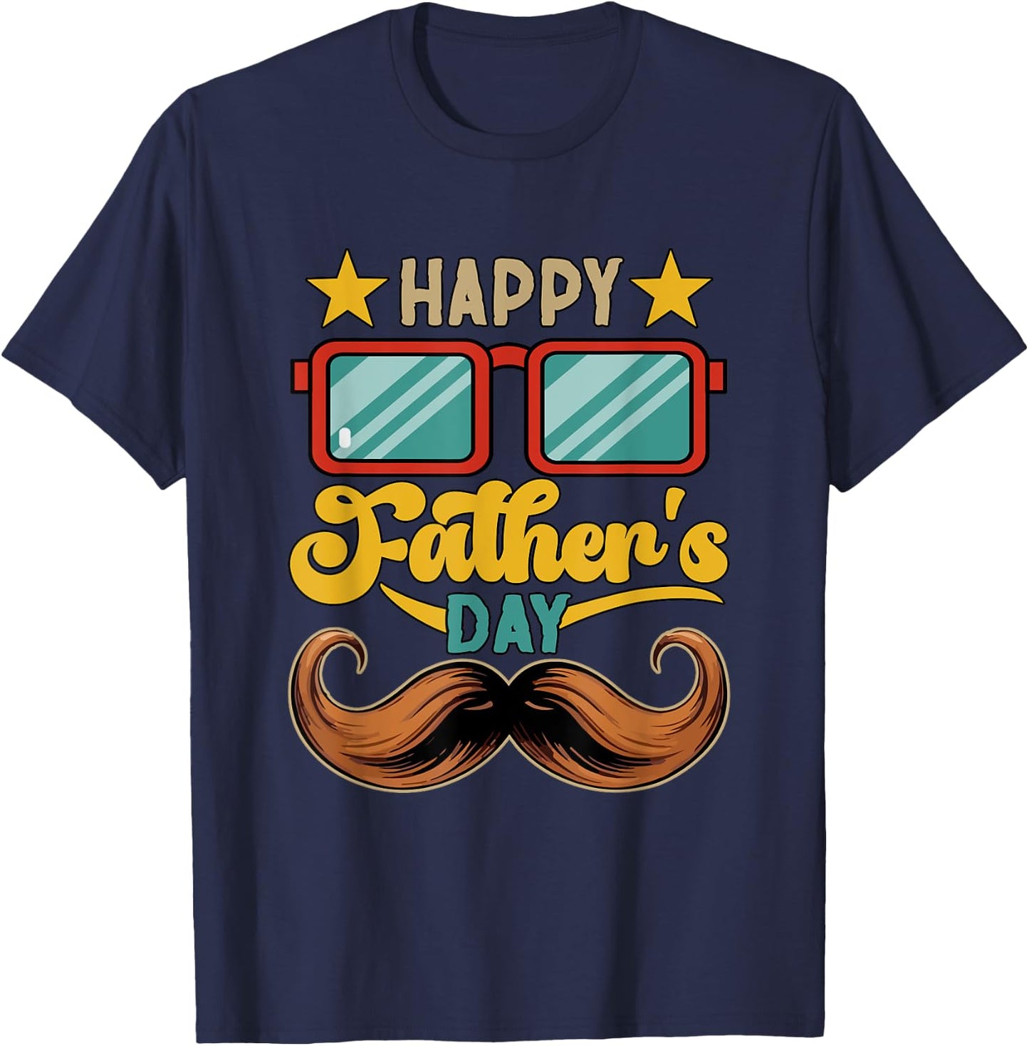 Happy Father's Day Sunglasses Mustache Matching Family Group T-Shirt - T-Shirt | Navy