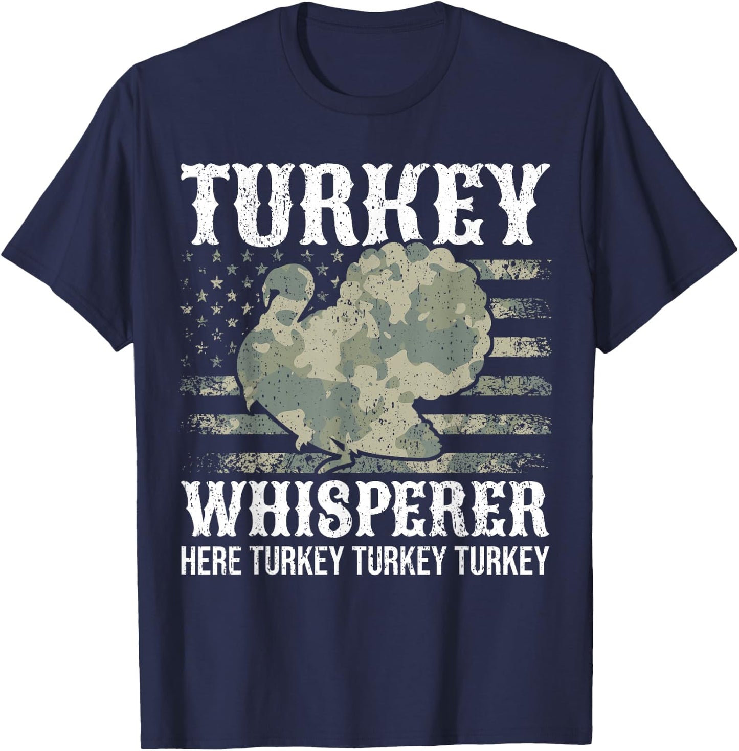 Turkey Hunting I Turkey Whisperer I Turkey Hunter T-Shirt - T-Shirt | Navy