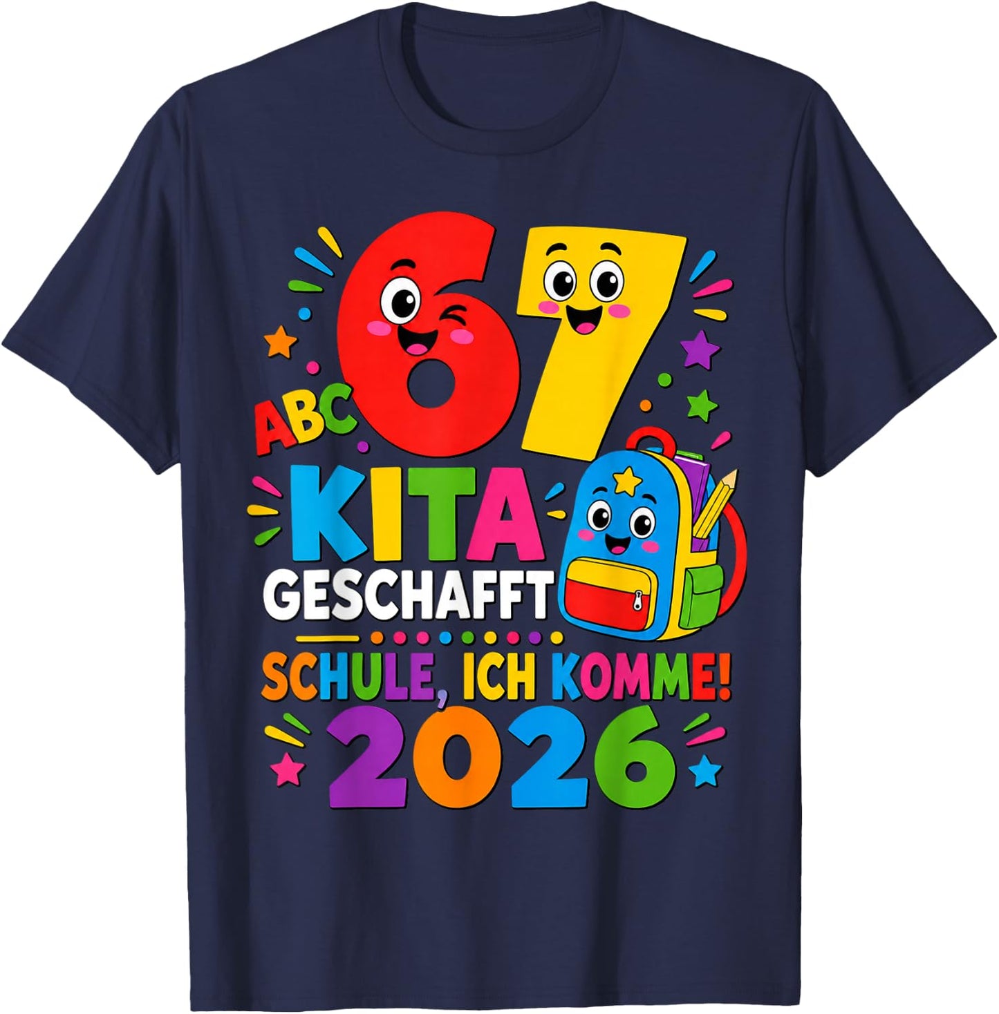 67 Kita Geschafft 2026 Kita Abgänger Kinder T-Shirt - T-Shirt | Navy