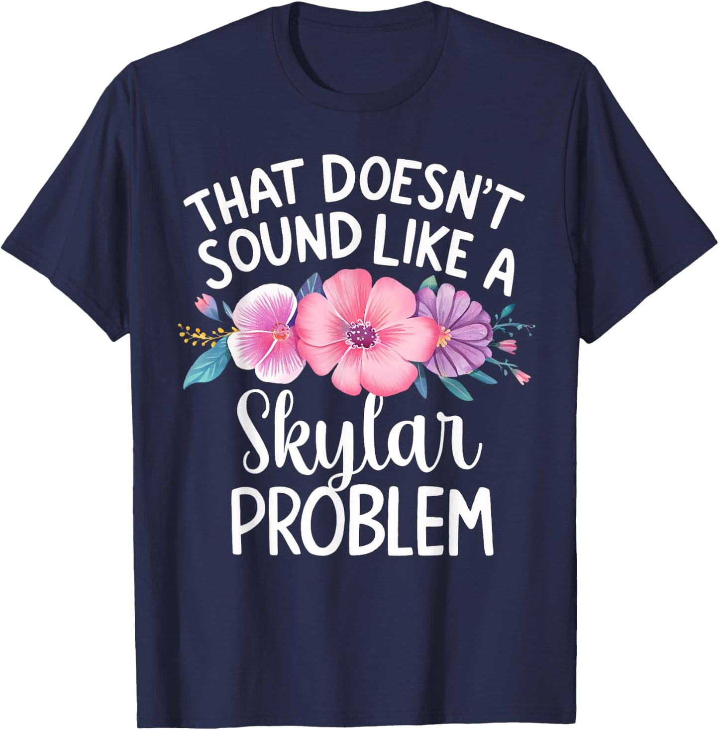 SKYLAR Personalized Cute Flower Girls SKYLAR Name T-Shirt - T-Shirt | Navy