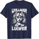 Live Laugh Lucifer Satanic Goth Woman In Demonic Makeup T-Shirt - T-Shirt | Navy