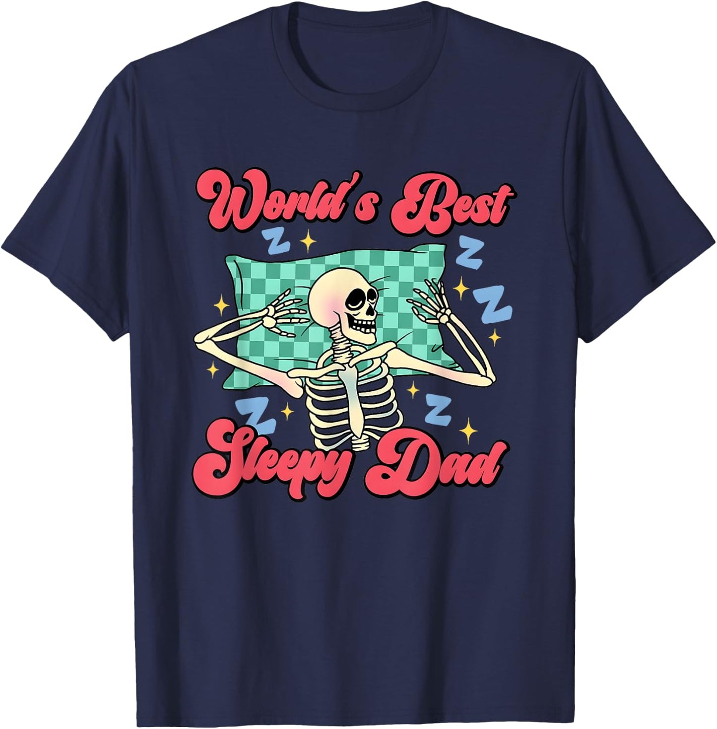 World's Best Sleepy Dad T-Shirt - T-Shirt | Navy