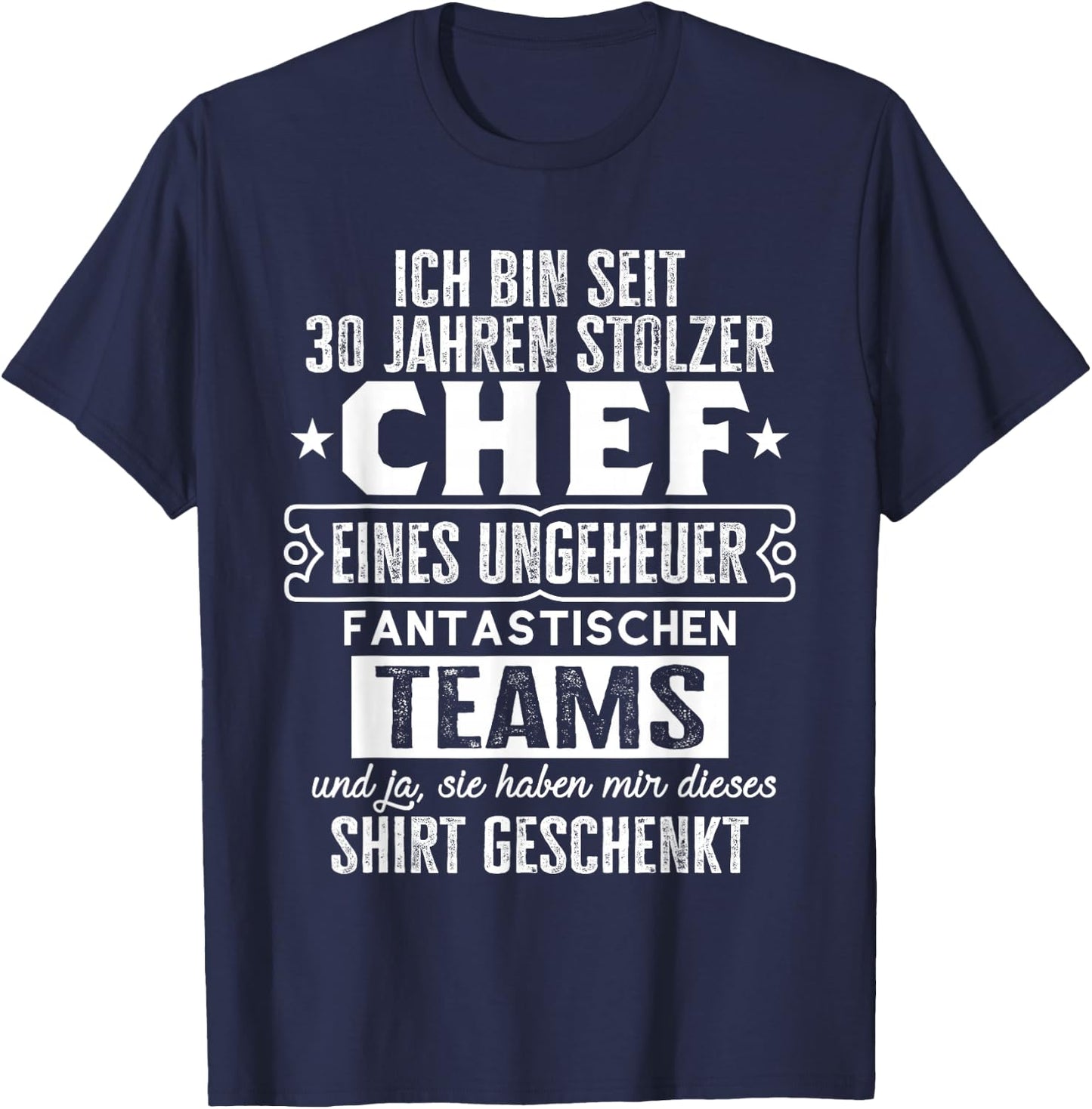 Dienstjubiläum & Firmenjubiläum Chef 30 Jähriges Jubiläum T-Shirt - T-Shirt | Navy