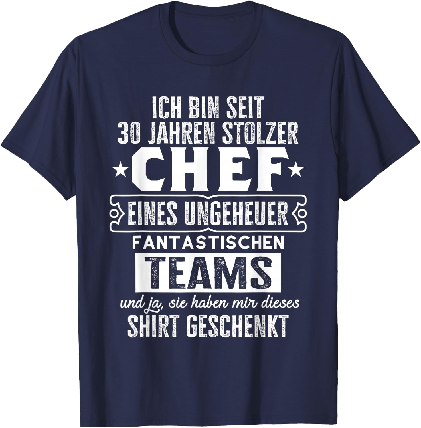 Dienstjubiläum & Firmenjubiläum Chef 30 Jähriges Jubiläum T-Shirt - T-Shirt | Navy
