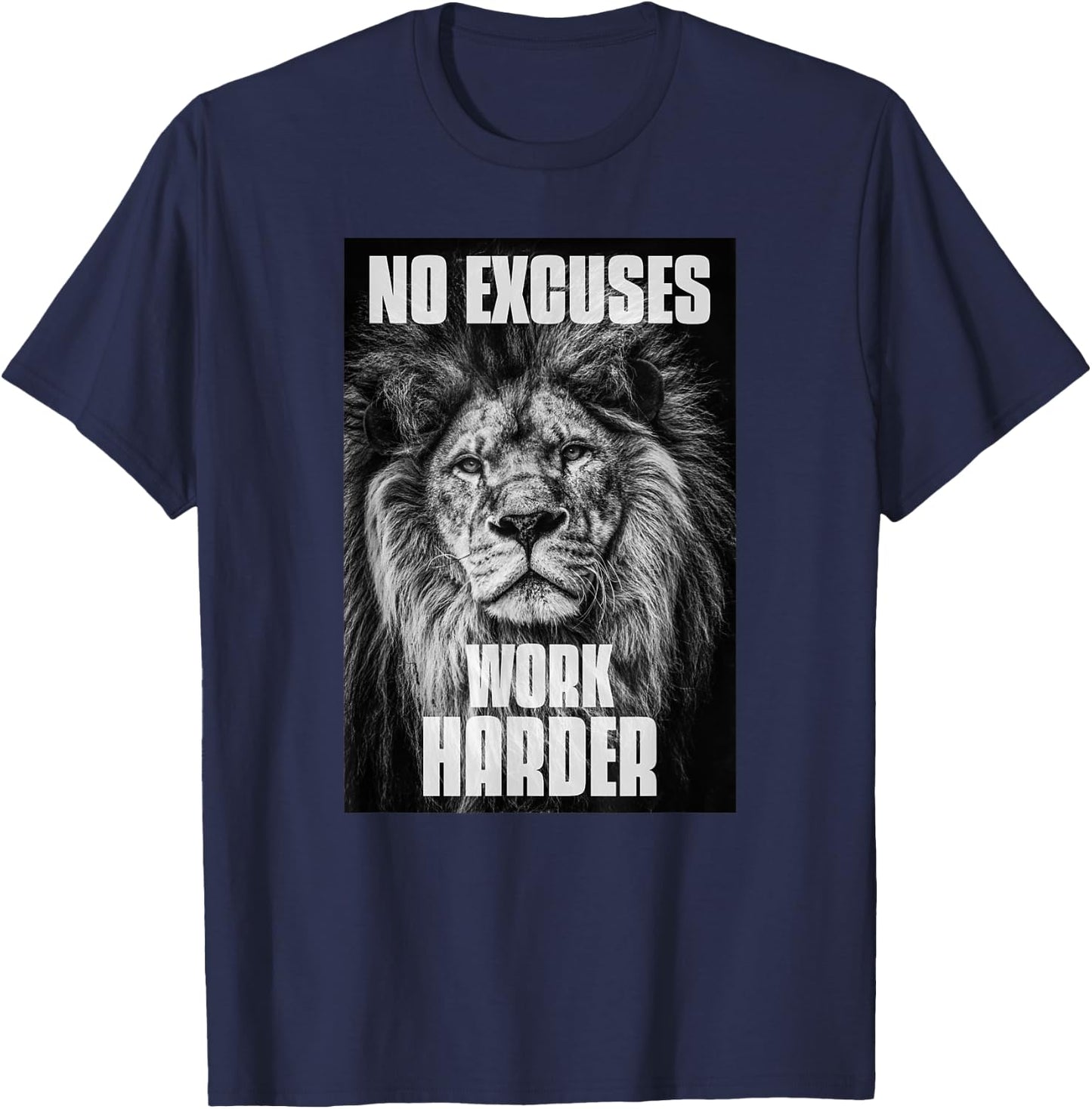 No Excuses Work Harder Bodybuilding Gym Motivational Workout T-Shirt - T-Shirt | Navy