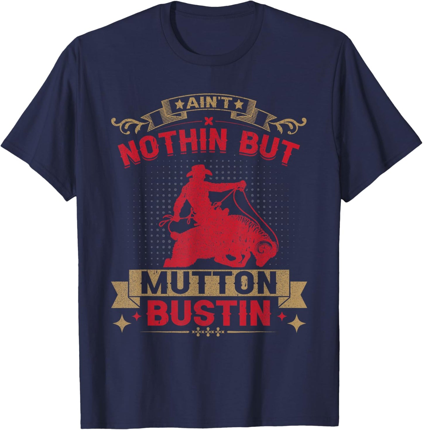 Riding Sheep Rodeo Mutton Buster Mutton Busting T-Shirt - T-Shirt | Navy