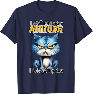 I don't need your attitude I brought my own T-Shirt - T-Shirt | Navy