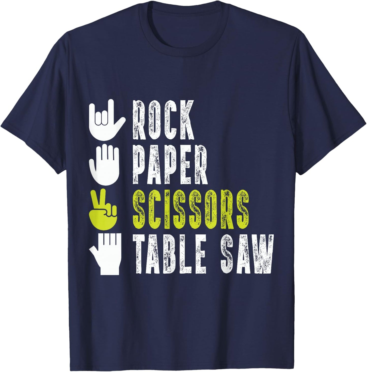 Rock Paper Scissor Table Saw Funny Craftsman T-Shirt - T-Shirt | Navy