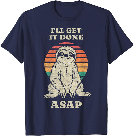 Funny Lazy Sloth Lover I'll Get It Done ASAP Retro 70s T-Shirt - T-Shirt | Navy