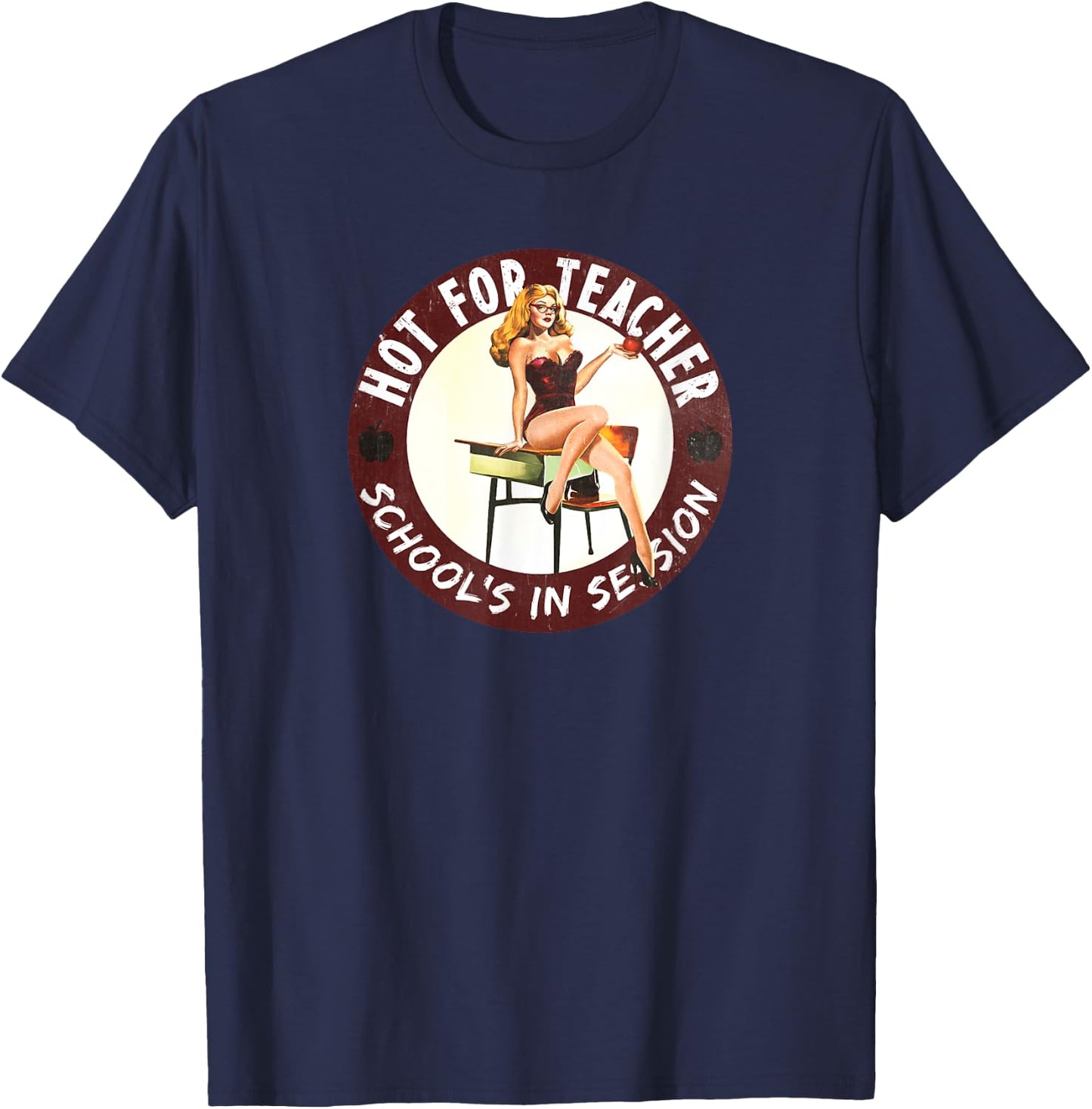 Sexy Hot for Teacher School's in Session Pinup Girl T-Shirt - T-Shirt | Navy