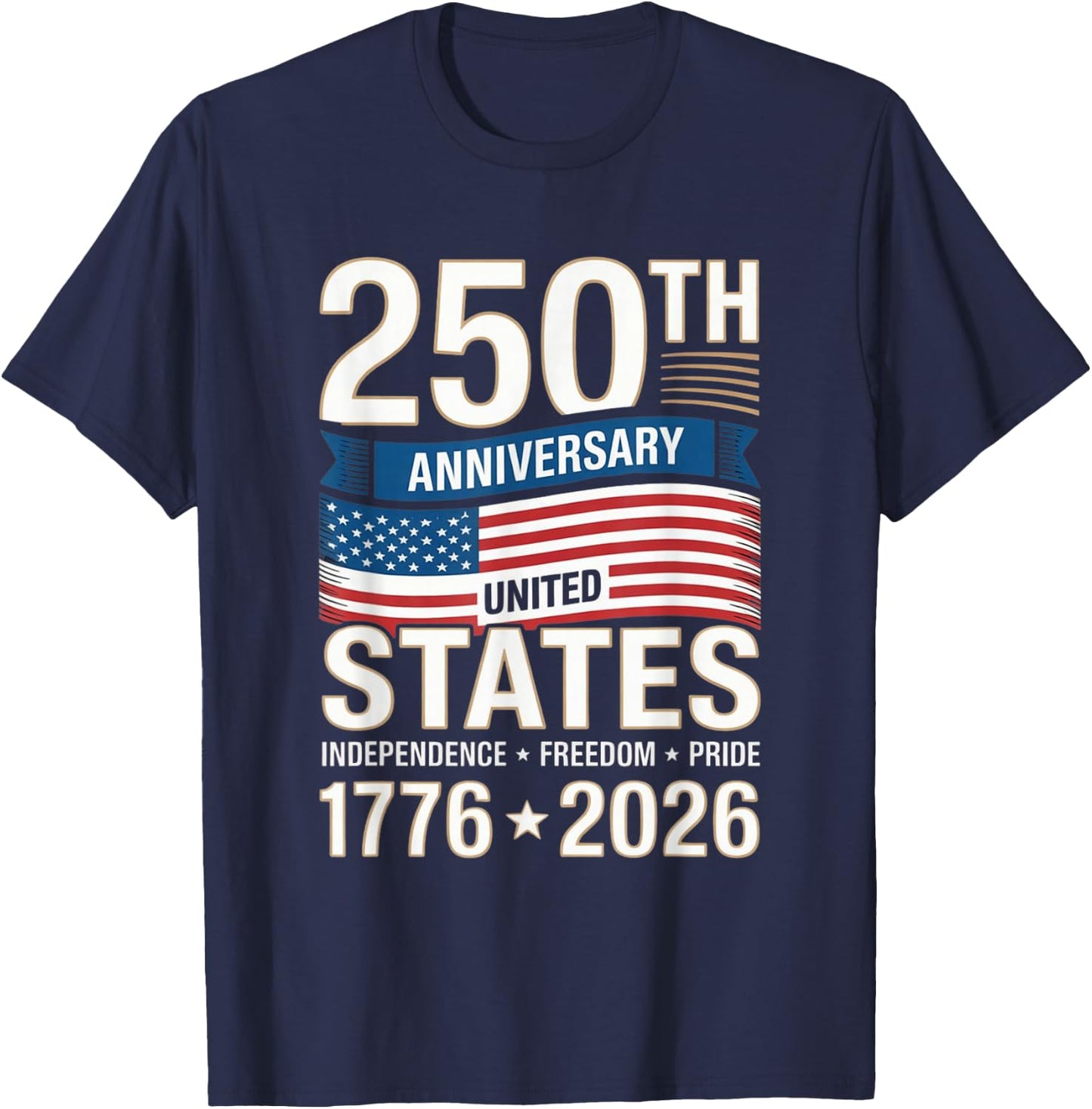 250 Anniversary USA 4th of July Patriotic 250 Years American T-Shirt - T-Shirt | Navy