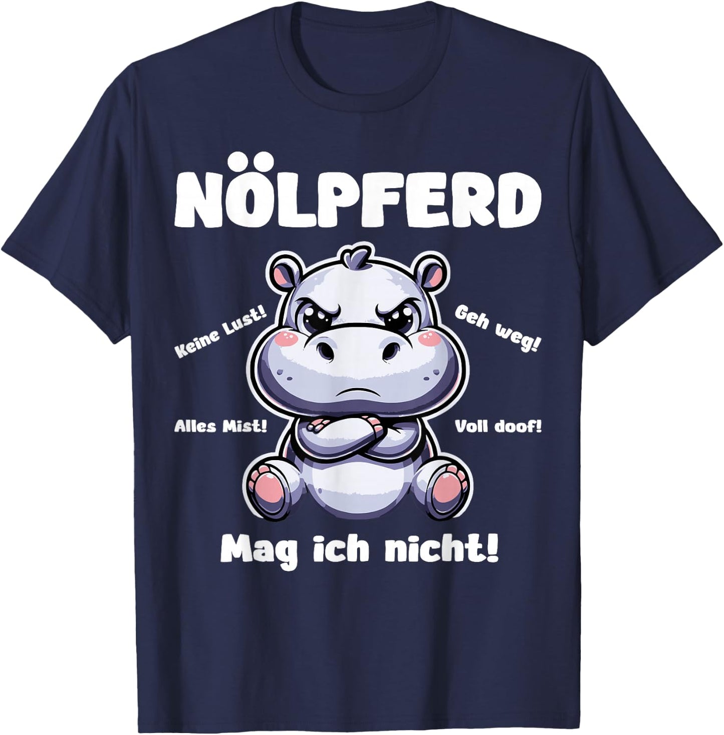 Lustiges Nölpferd Nilpferd Design - Witziges Hippo Motiv T-Shirt - T-Shirt | Navy