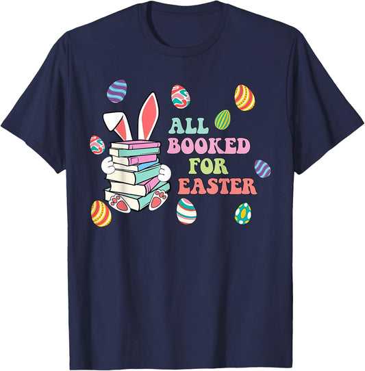 Retro All Booked For Easter Bunny Bookish Bookworm Teacher T-Shirt - T-Shirt | Navy