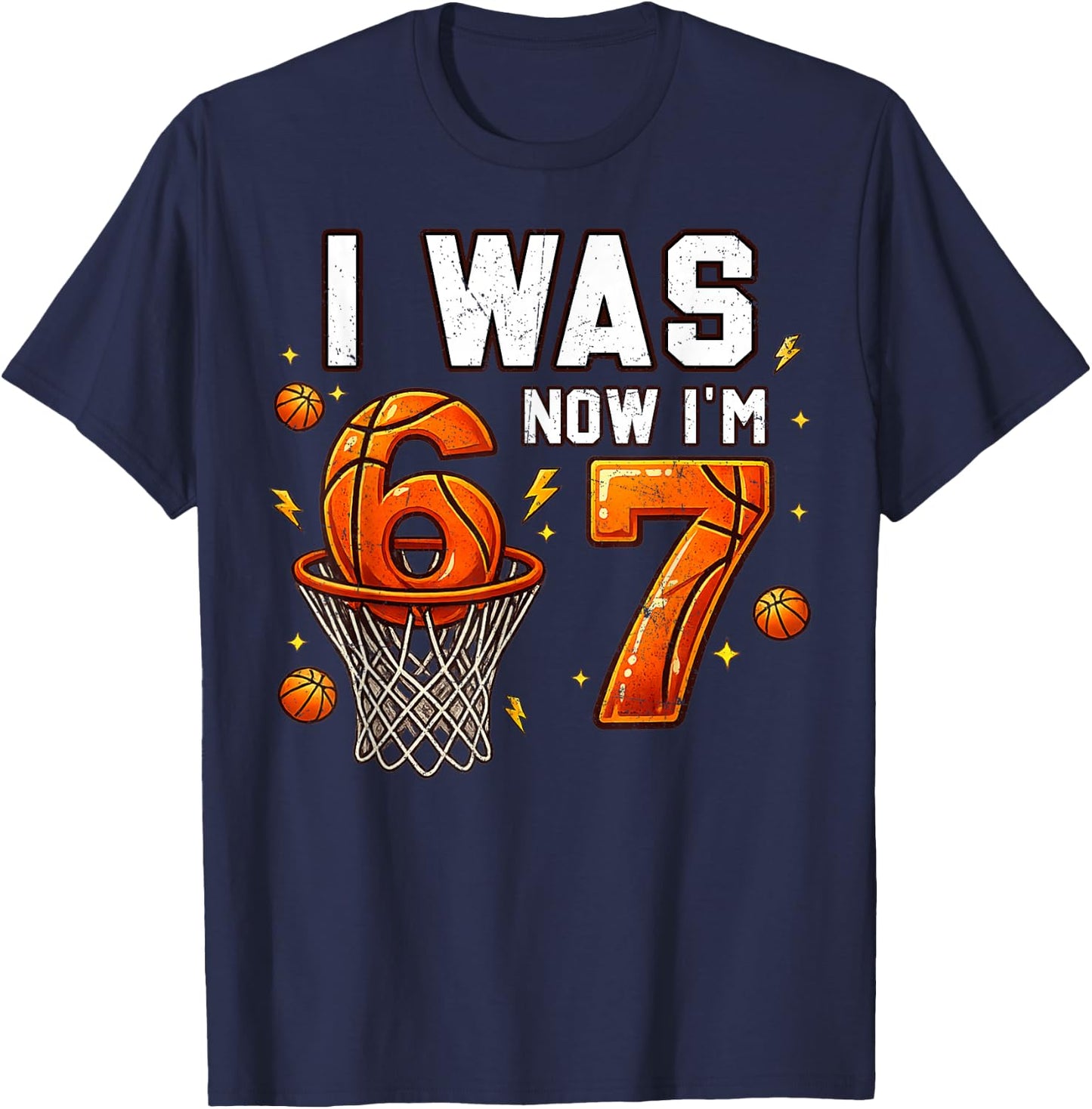 Ich war 6 Jetzt Bin ich 7 Lustig 6 7 Geburtstag Jungen Mädchen 67 Geburtstag T-Shirt - T-Shirt | Navy