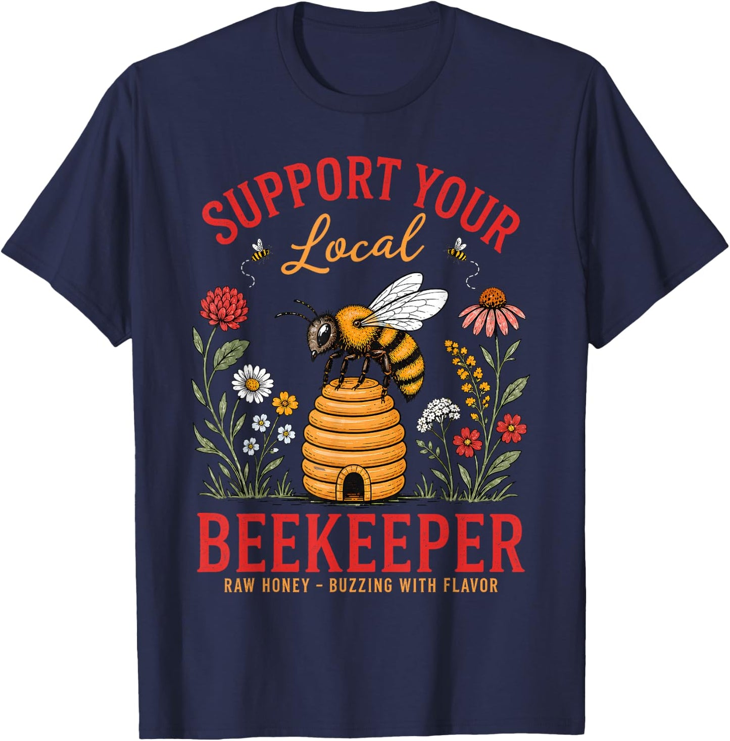 Support Your Local Beekeeper Honey Bee Save The Bees T-Shirt - T-Shirt | Navy