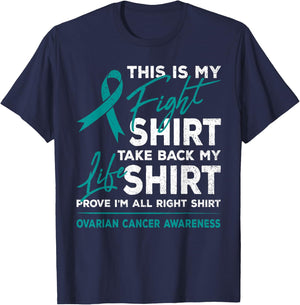 This Is My Fight Shirt Ovarian Cancer Awareness Teal Ribbon T-Shirt - T-Shirt | Navy