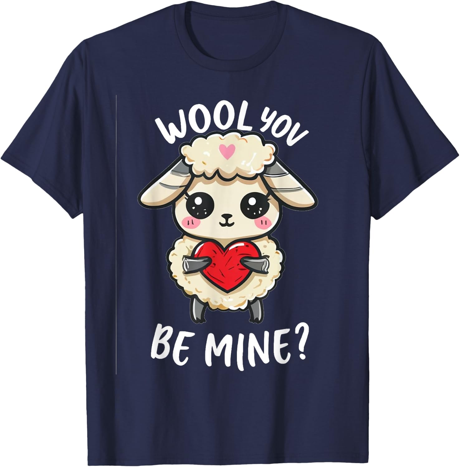 Wool you be mine sweet sheep, little sheep, you want, white T-Shirt - T-Shirt | Navy