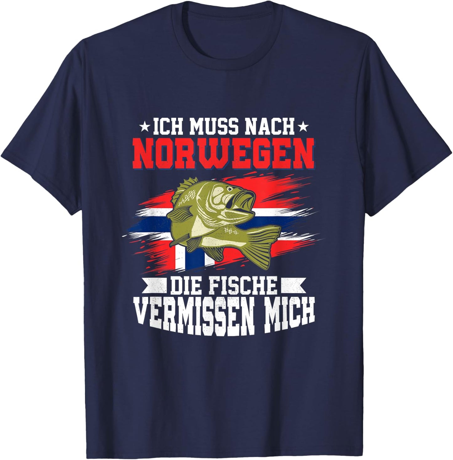 with German Text "Ich muss nach Norwegia die Fische vermissen mich Angler, black T-Shirt - T-Shirt | Navy