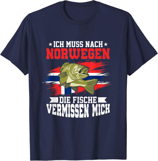 with German Text "Ich muss nach Norwegia die Fische vermissen mich Angler, black T-Shirt - T-Shirt | Navy