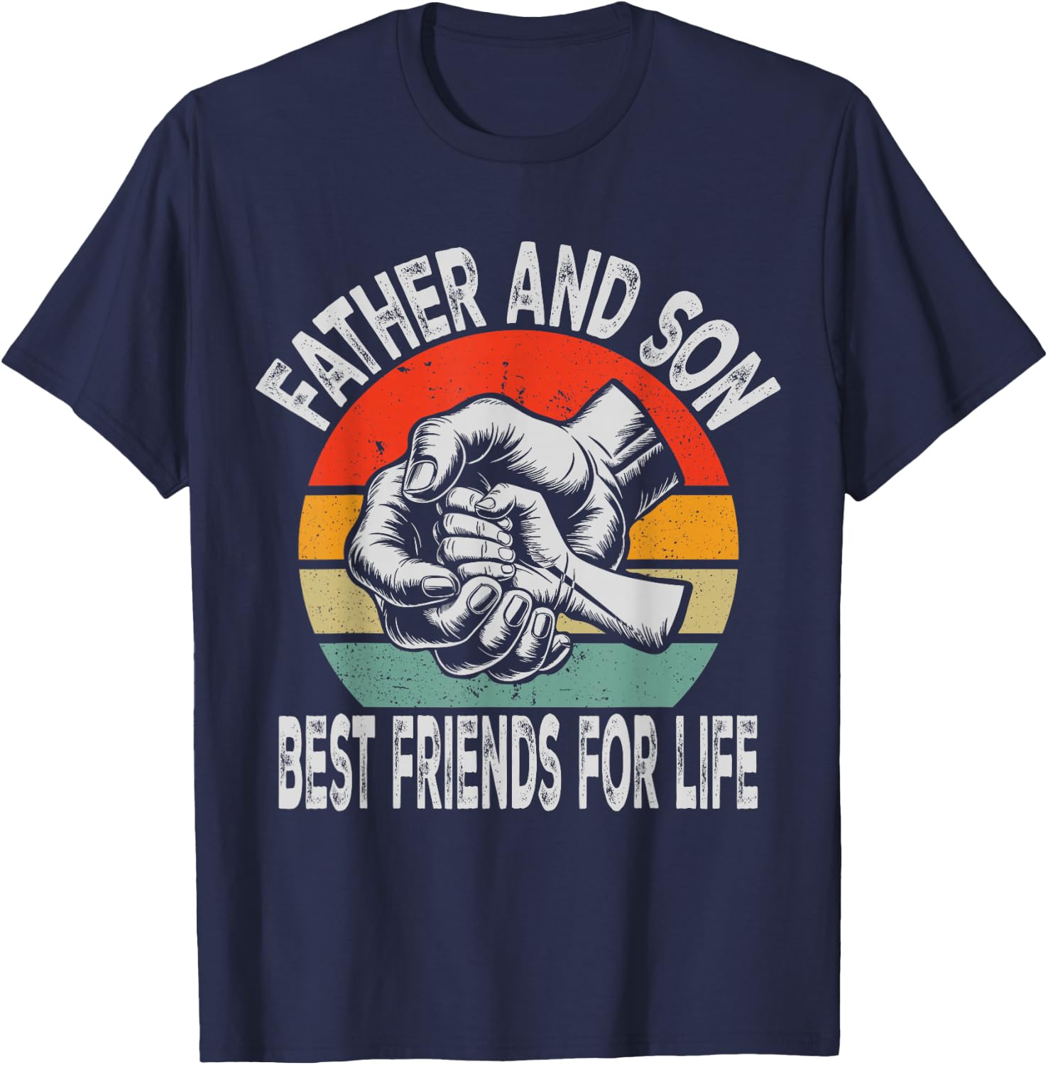 Father And Son Best Friends For Life Matching Father's Day T-Shirt - T-Shirt | Navy