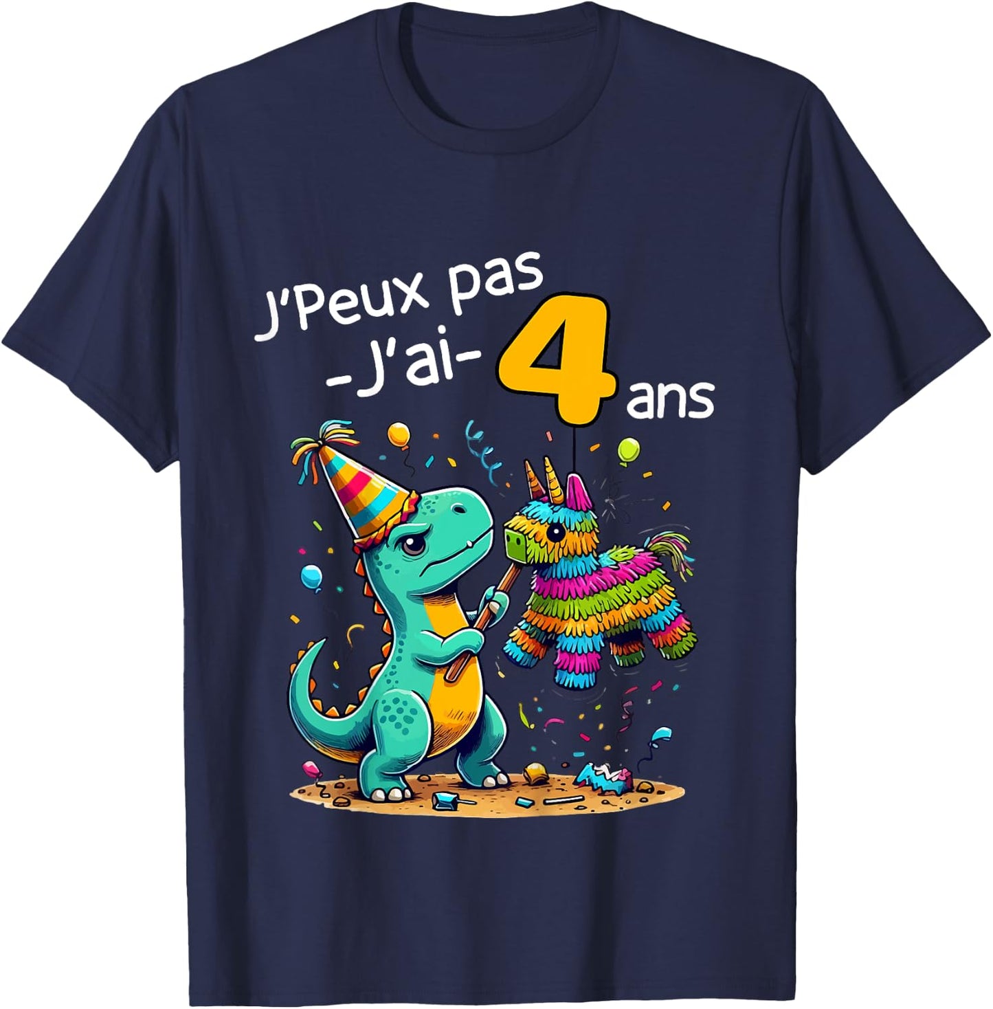 Child Je Peux Pas J'ai 4 Ans Dinosaur Theme Birthday Pinata T-Shirt - T-Shirt | Navy