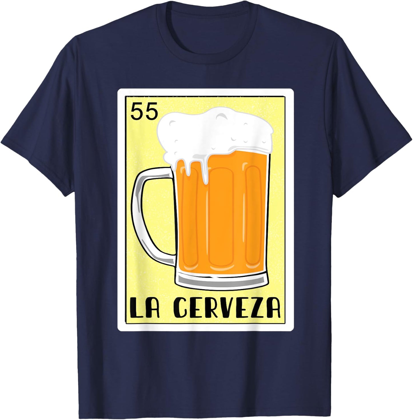 Funny Spanish-Mexican Bingo Gifts - La Cerveza T-Shirt - T-Shirt | Navy