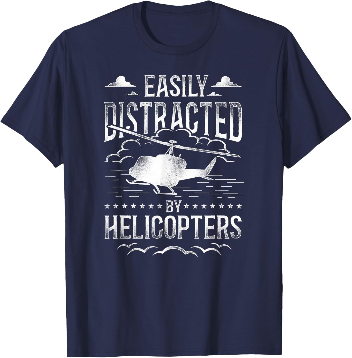 Helicopter Pilot Vintage Easily Distracted By Helicopters T-Shirt - T-Shirt | Navy
