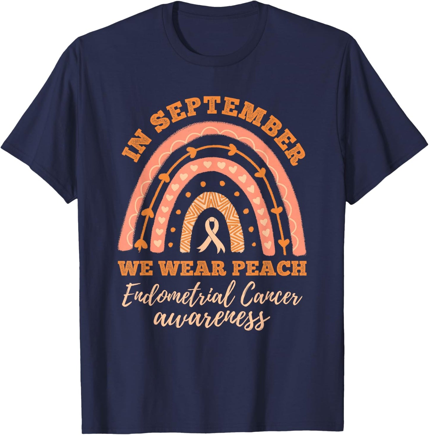 In September We Wear Peach Endometrial Cancer Awareness T-Shirt - T-Shirt | Navy
