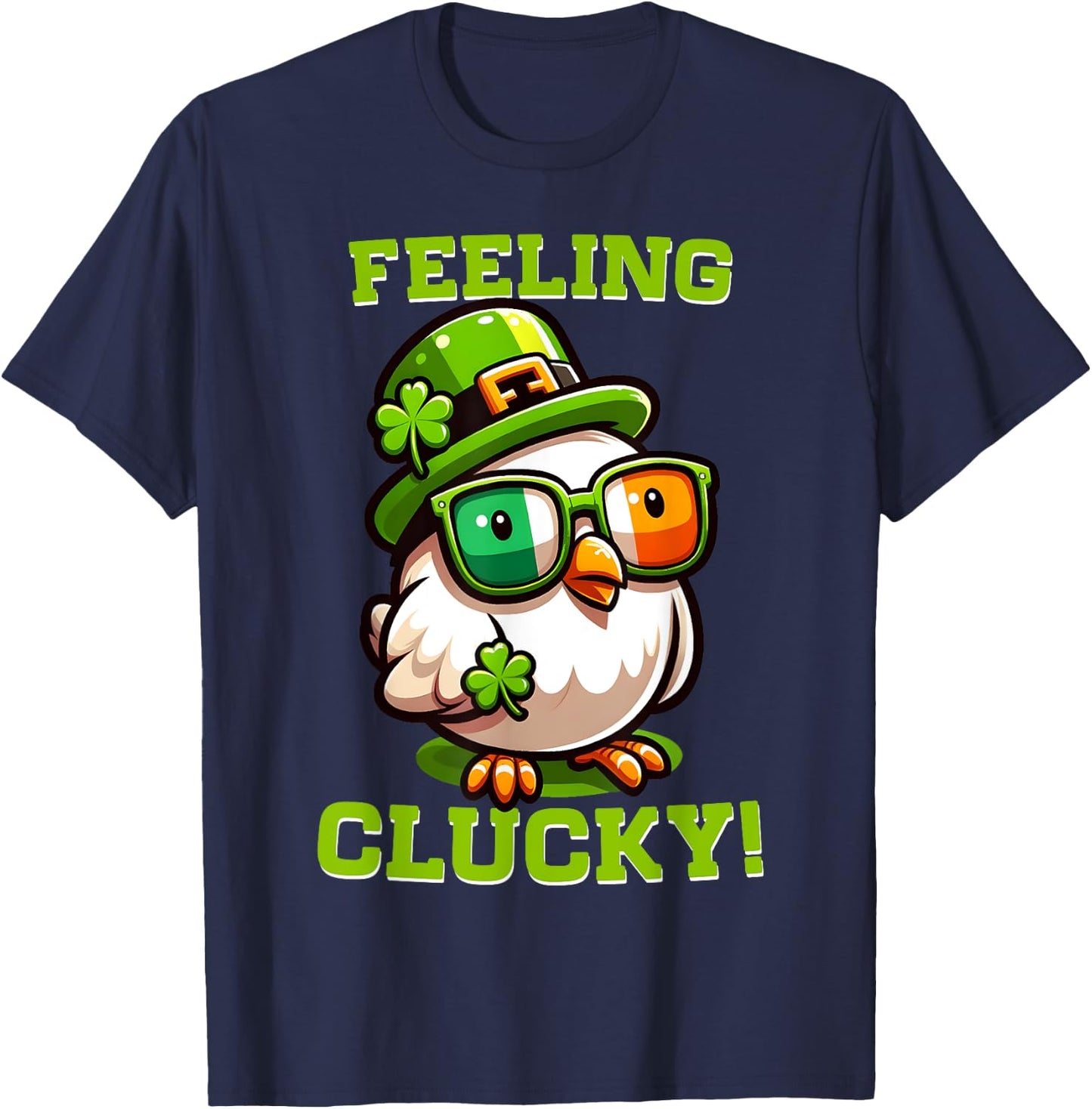 Feeling Clucky Funny Chicken St Patrick's Day Lucky Charm T-Shirt - T-Shirt | Navy