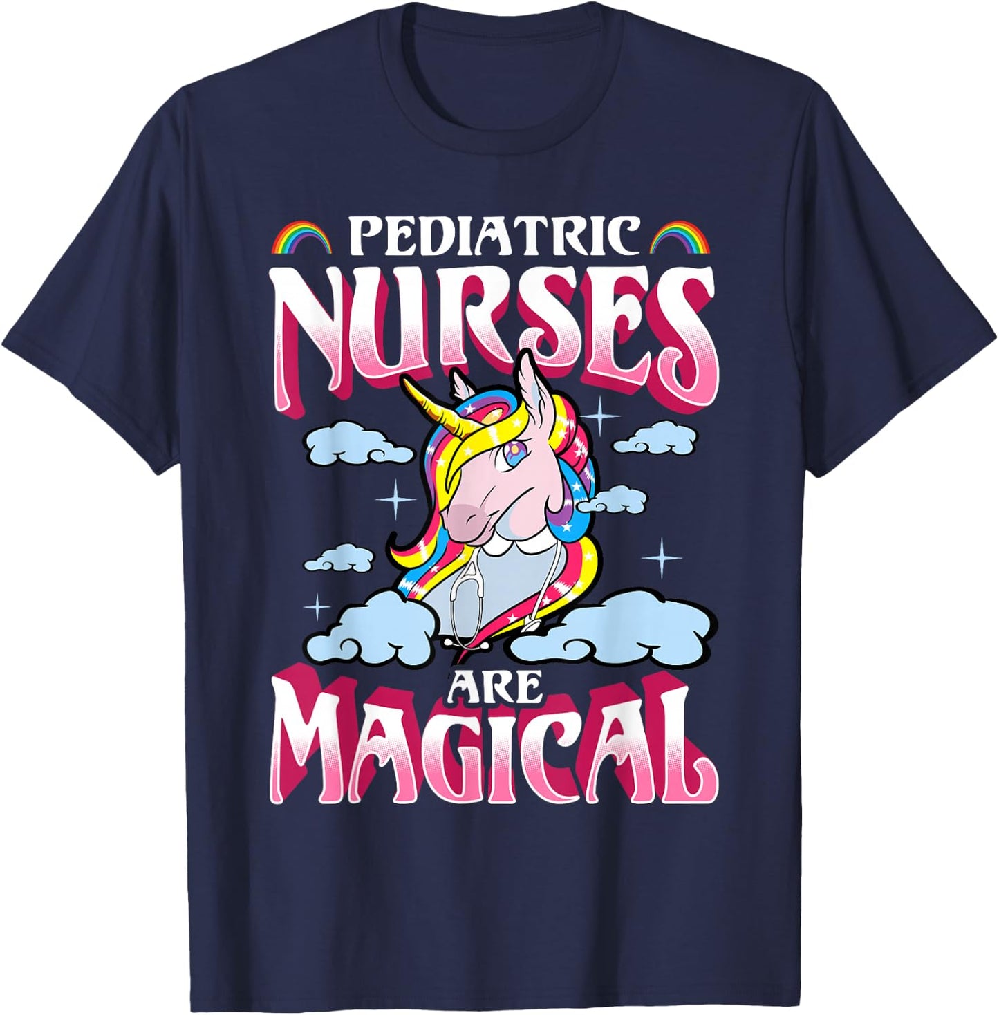Pediatric Nurses Unicorn Magical Nursing Nurse Gift T-Shirt - T-Shirt | Navy