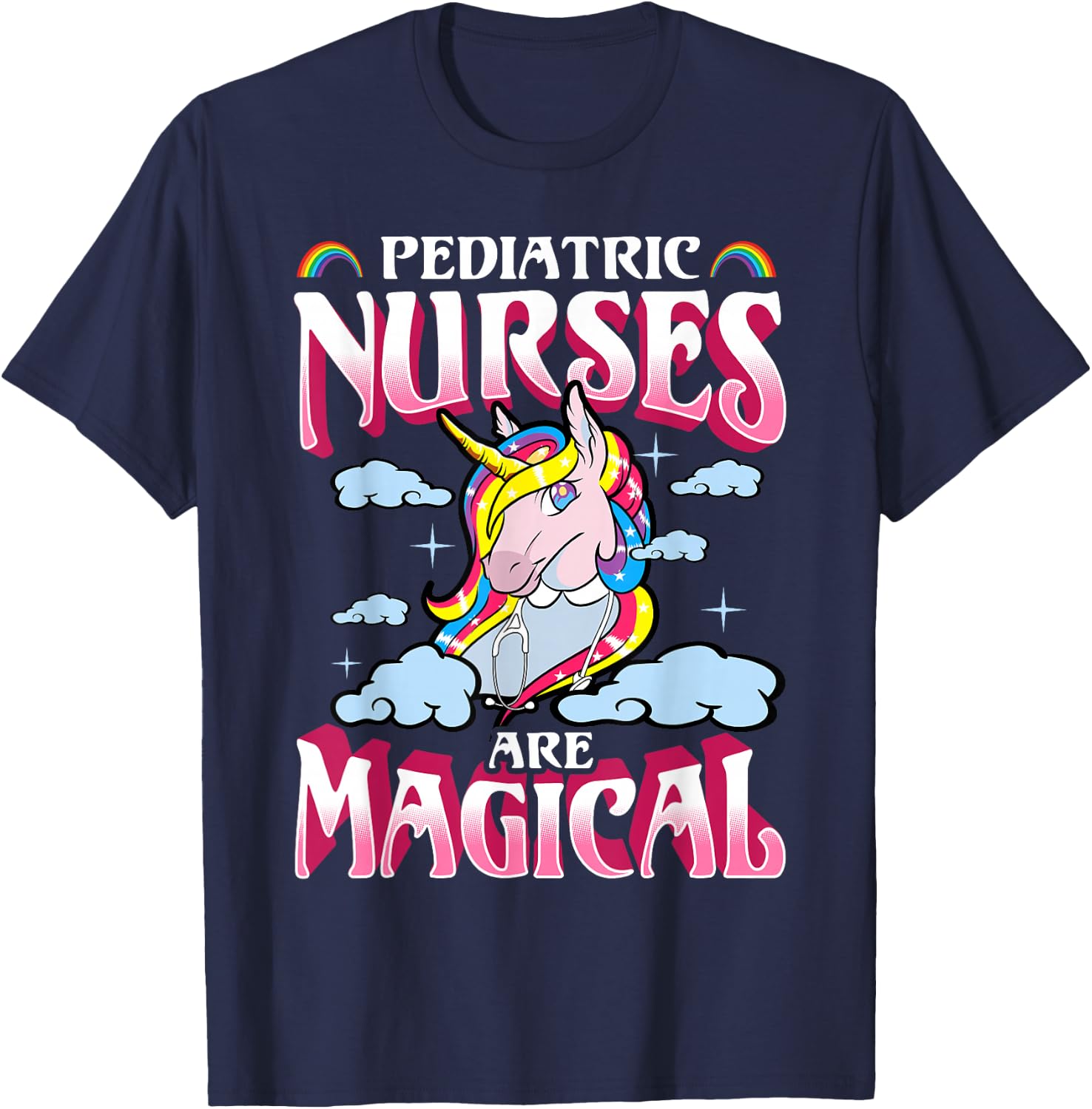 Pediatric Nurses Unicorn Magical Nursing Nurse Gift T-Shirt - T-Shirt | Navy