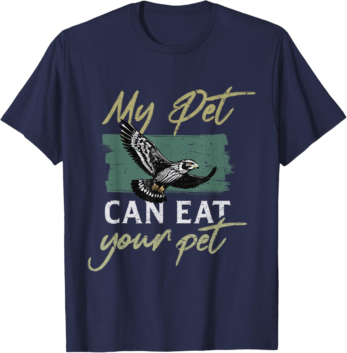 My pet can eat your pet Peregrine Falconry Falcon Hawk T-Shirt - T-Shirt | Navy
