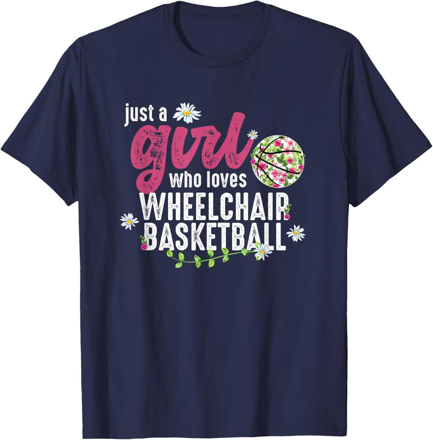Just A Girl Who Loves Wheelchair Basketball T-Shirt - T-Shirt | Navy