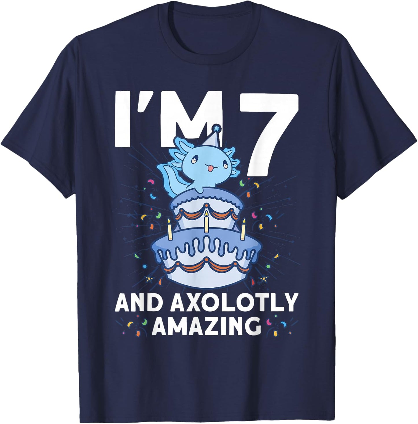 I'm 7 bday Axolotl party cute 7th Birthday Kids Axolotl T-Shirt - T-Shirt | Navy