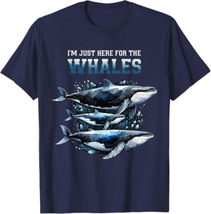 I'm Just Here For The Whales Funny Whale Lover T-Shirt - T-Shirt | Navy