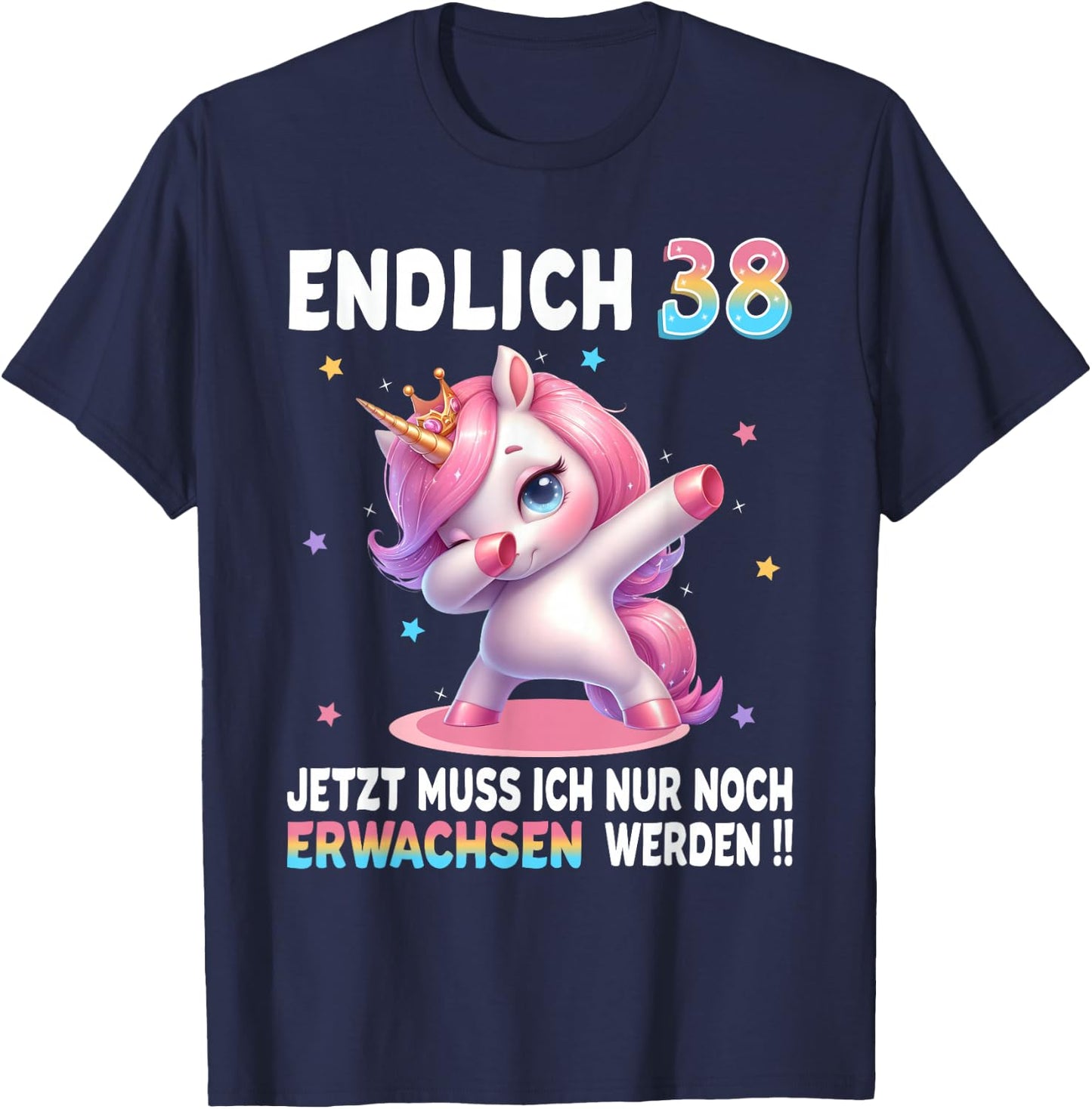 38th Birthday Woman 38 Years Party Outfit Funny Unicorn , black T-Shirt - T-Shirt | Navy