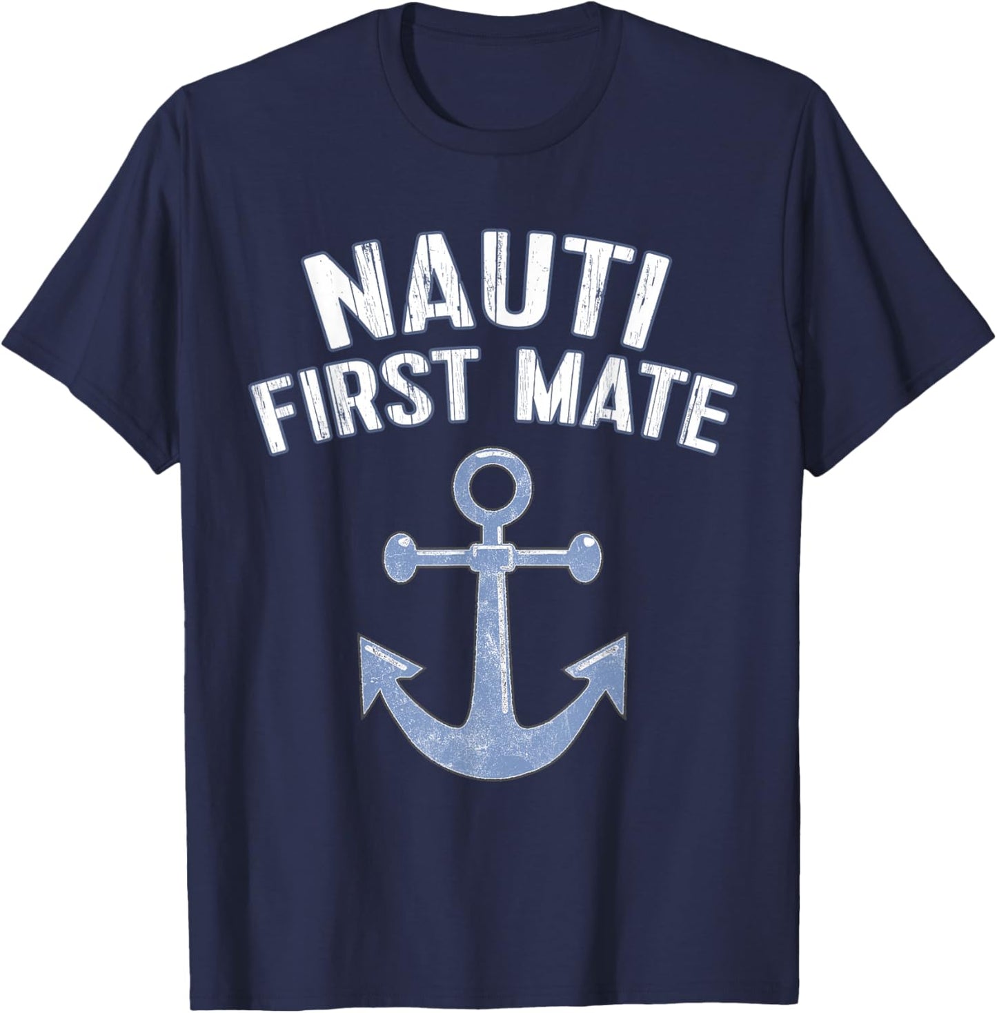 First Mate : Nauti First Mate T-Shirt - T-Shirt | Navy