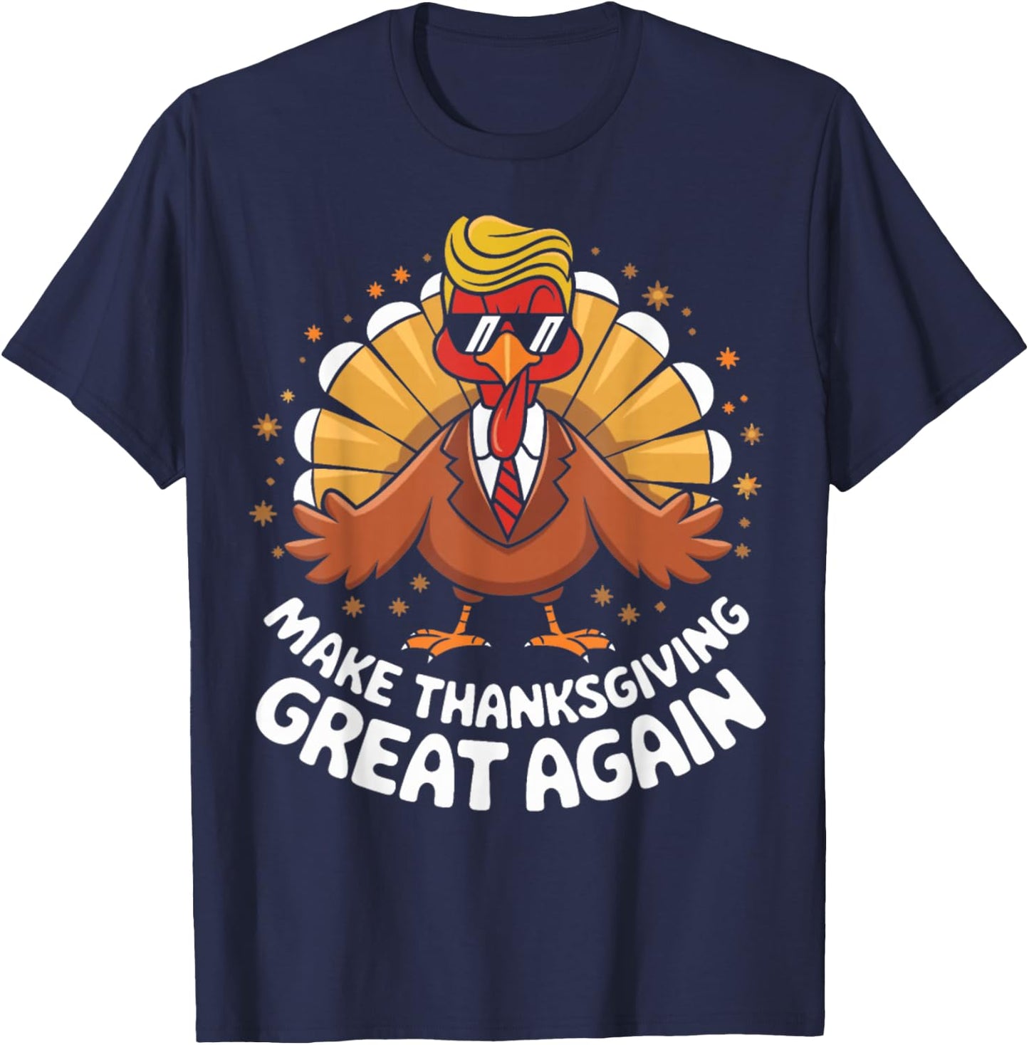 Make Thanksgiving Great Again T-Shirt - T-Shirt | Navy