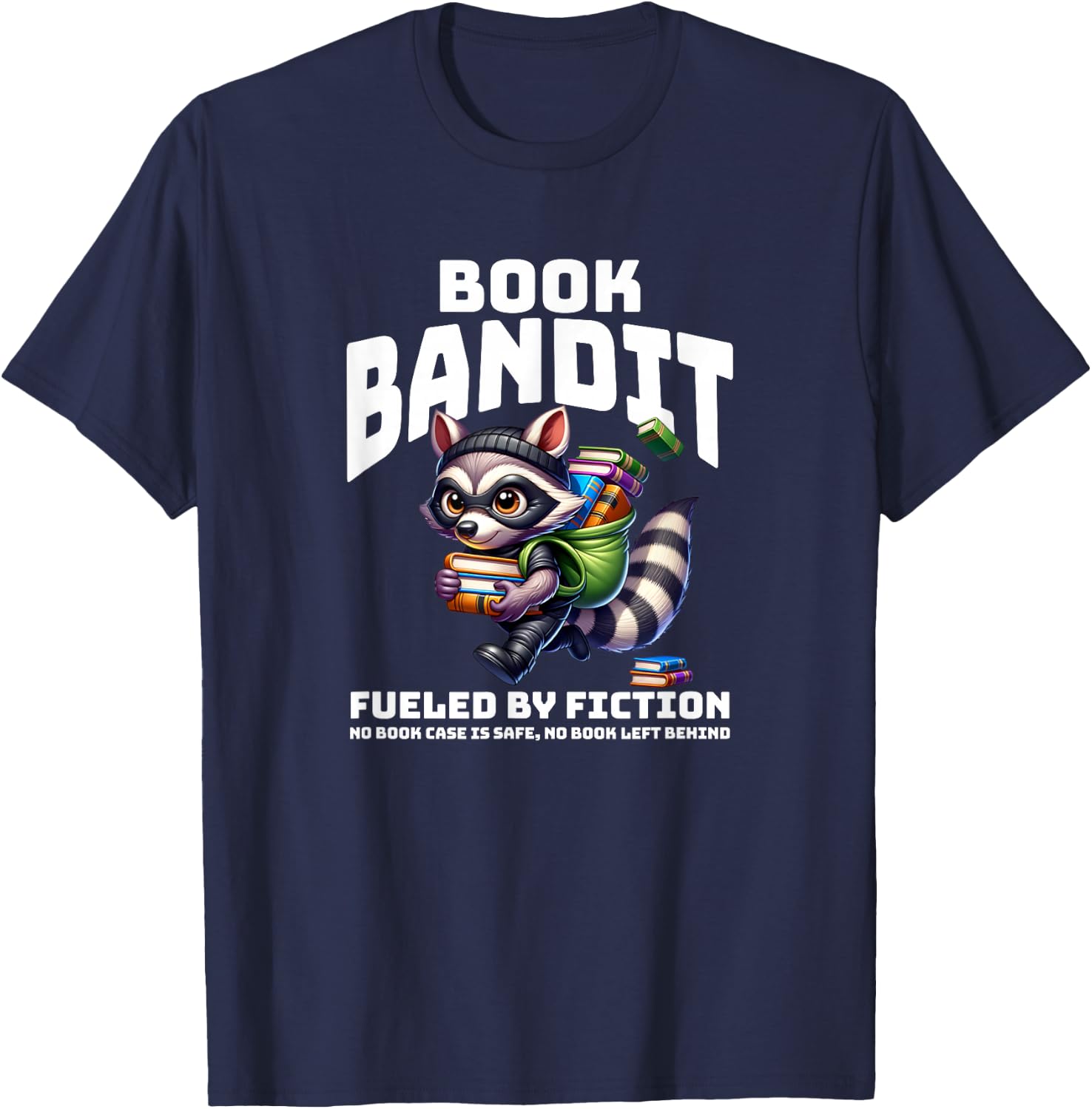 Love to Read and Fueled by Fiction Raccoon-Bookworm Book Bandit - Black, Small T-Shirt - T-Shirt | Navy