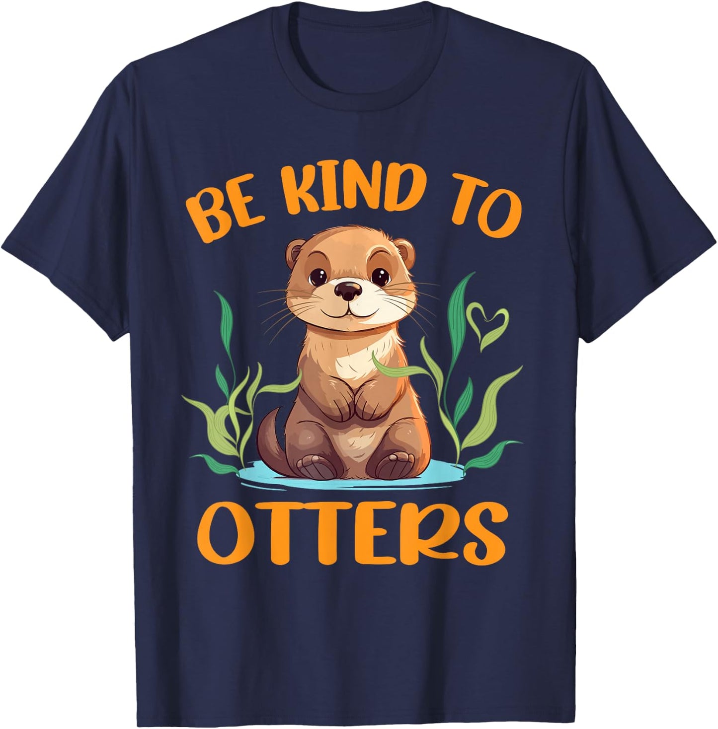 Otter Pun Be Kind To Otters Funny Kids Men Women Boy T-Shirt - T-Shirt | Navy