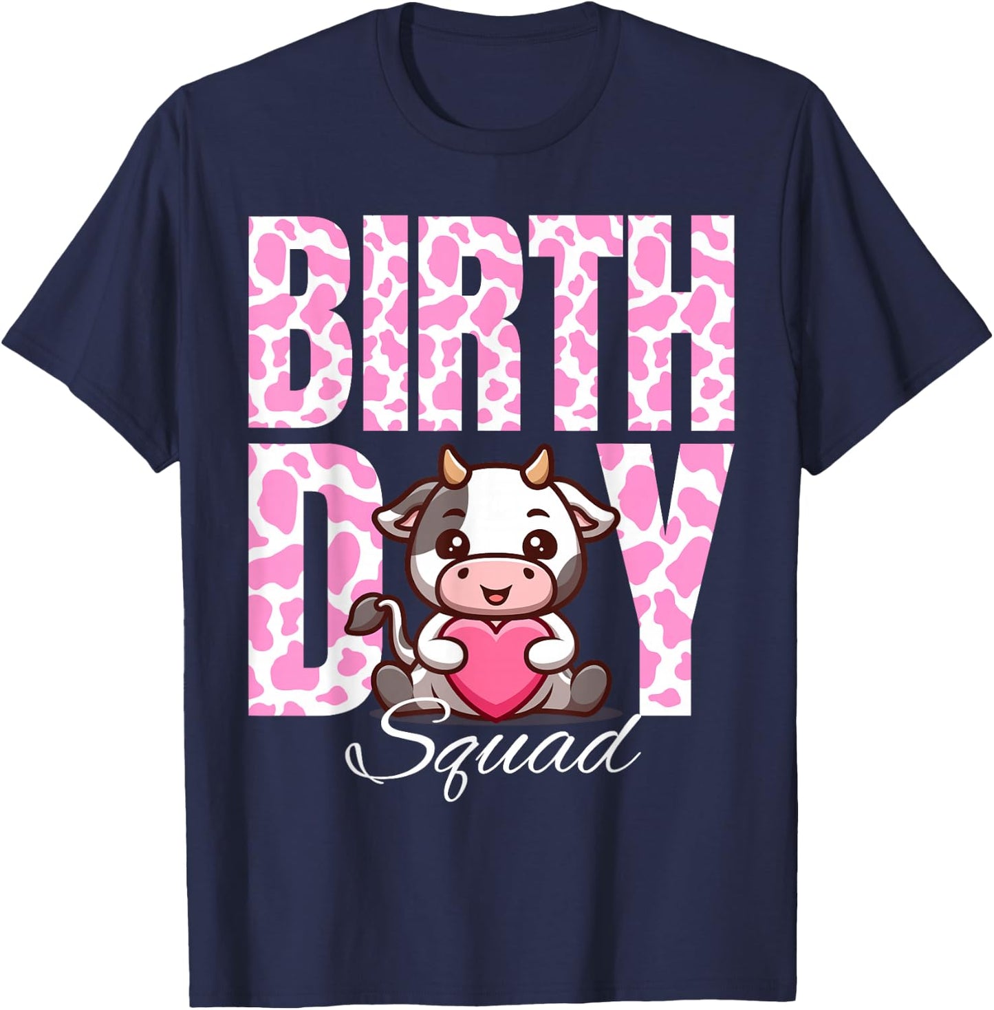 Birthday Squad Cow Farm Pink Cows Theme Animals Bday Kids T-Shirt - T-Shirt | Navy