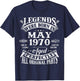 56th Birthday Legends Born In May 1970 56 Years Old T-Shirt - T-Shirt | Navy