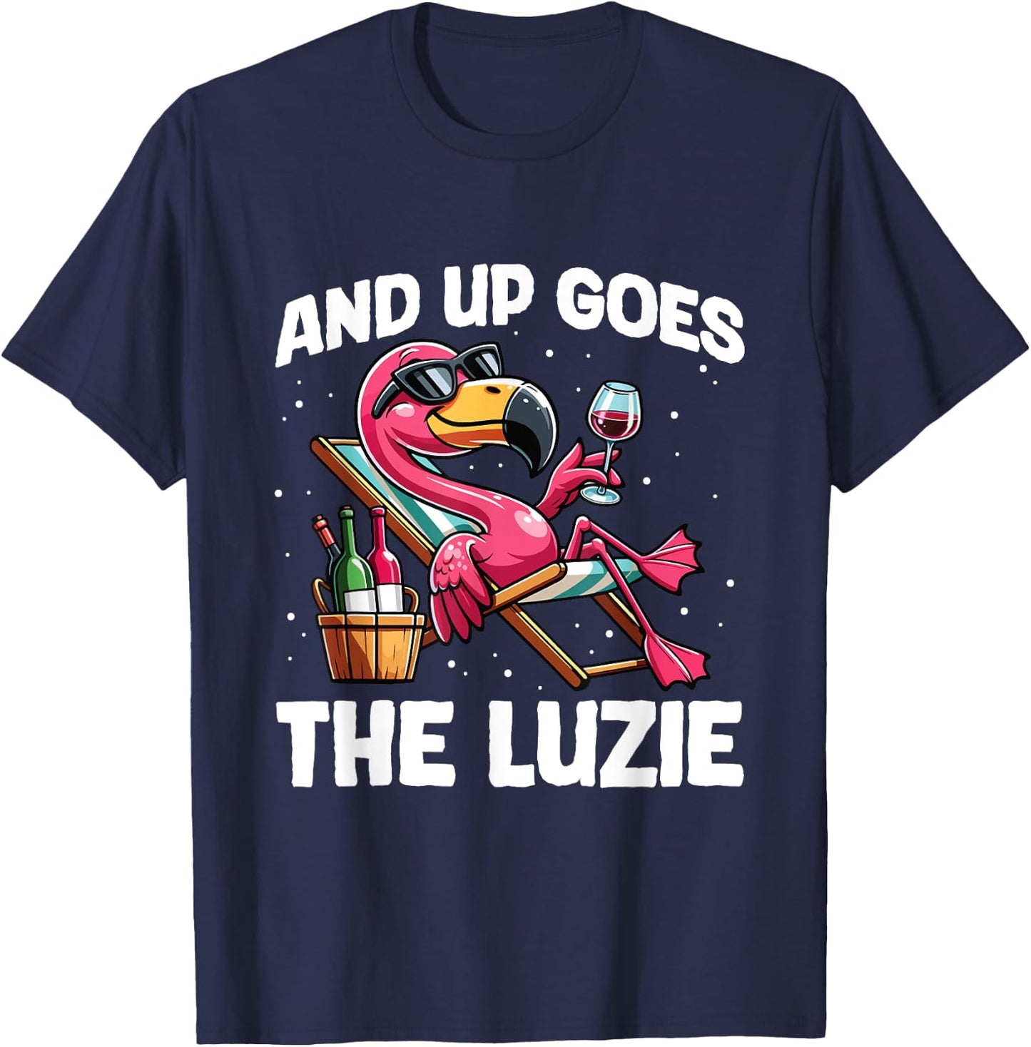 And Up Goes The Luzie Flamingo Wine Party Holiday Celebration , black T-Shirt - T-Shirt | Navy