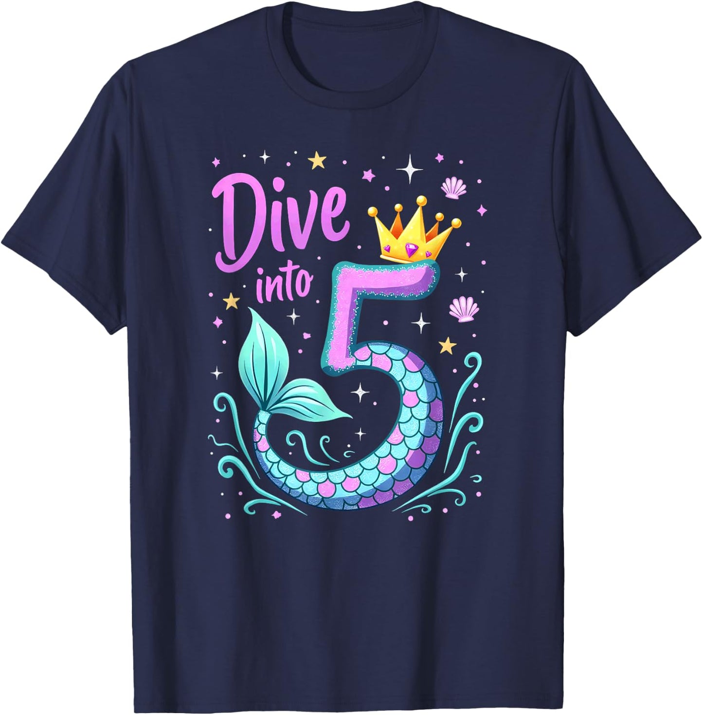 Dive Into 5 Mermaid 5th Birthday Girl Princess T-Shirt - T-Shirt | Navy
